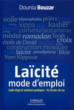 Couverture du livre Laïcité : mode d'emploi. Cadre légal et solutions pratiques, 42 études de cas