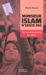 Couverture du livre Monsieur Islam n'existe pas. Pour une désislamisation des débats